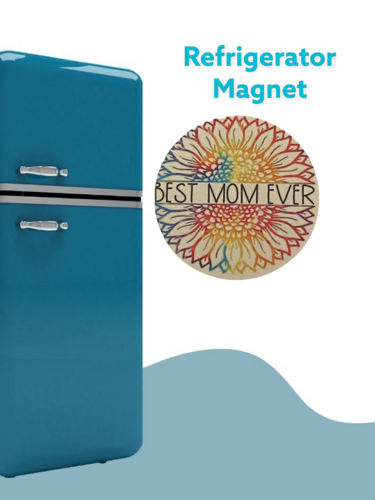 Best Mom Ever Magnet