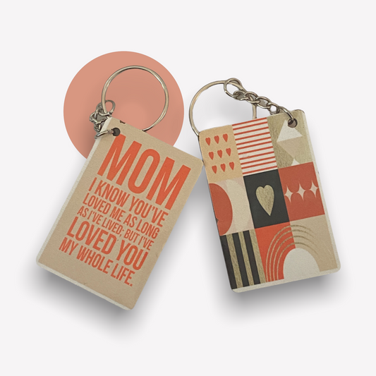 Mom, I've loved you my whole life