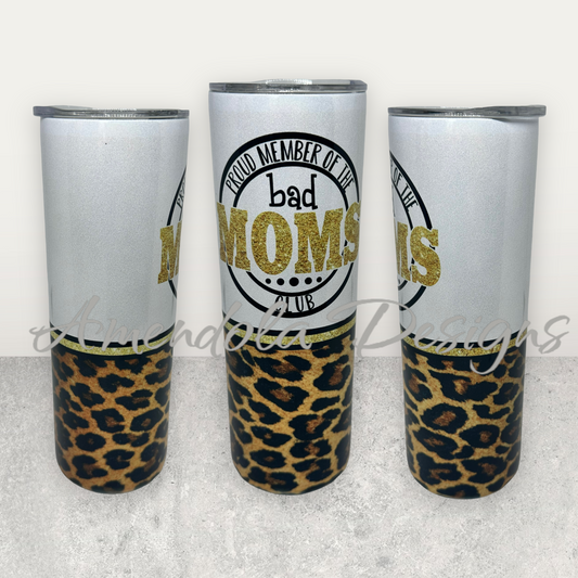 Proud Member of Bad Moms club